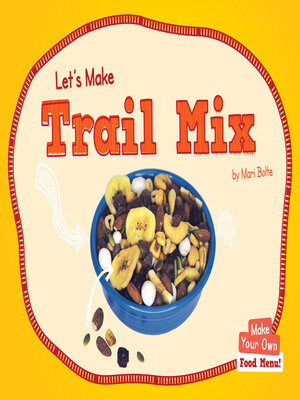 cover image of Let's Make Trail Mix
